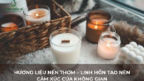 Hương Liệu Nến Thơm – Linh Hồn Tạo Nên Cảm Xúc Của Không Gian